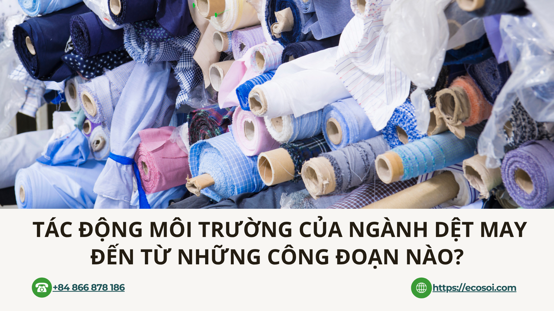Tác Động Môi Trường Của Ngành Dệt May Đến Từ Đâu?